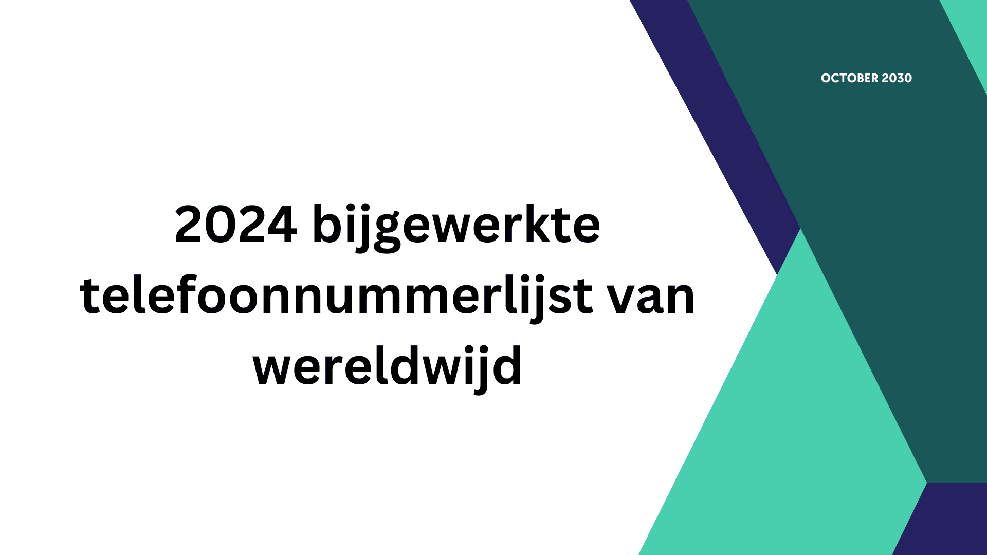 2024 bijgewerkte telefoonnummerlijst van wereldwijd